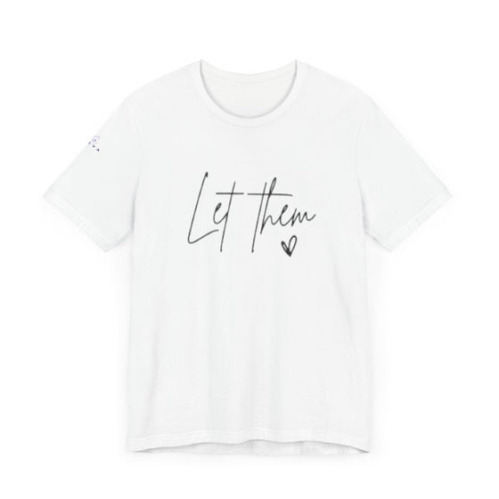 Let Them | Unisex Jersey Short Sleeve Tee