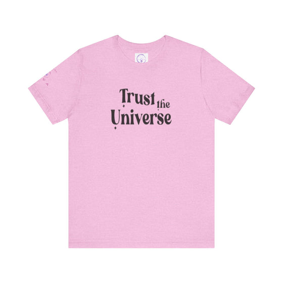 Trust the Universe | Unisex Jersey Short Sleeve Tee