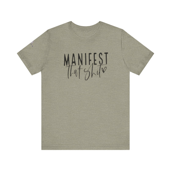 Manifest That Sh*t | Unisex Jersey Short Sleeve Tee