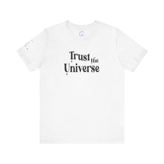 Trust the Universe | Unisex Jersey Short Sleeve Tee