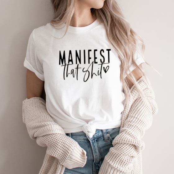 Manifest That Sh*t | Unisex Jersey Short Sleeve Tee